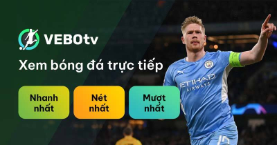 Tận hưởng mỗi phút bóng đá trực tiếp đỉnh cao với VeboTV